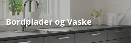 Bordplader og Vaske